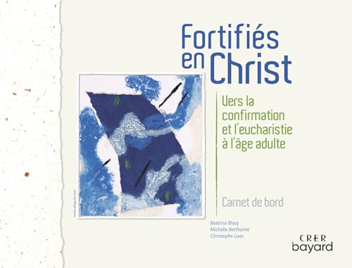 Fortifiés en Christ - Carnet de bord 9782857332978