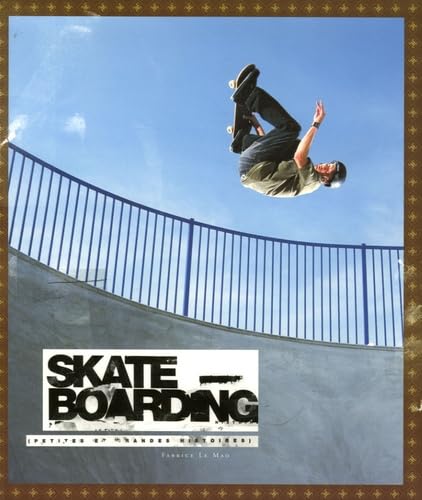 Skateboarding: Petites et grandes histoires 9782952402149