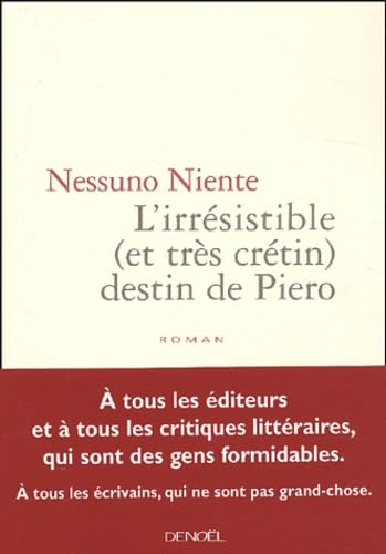 L'Irrésistible (et très crétin) destin de Piero 9782207254318