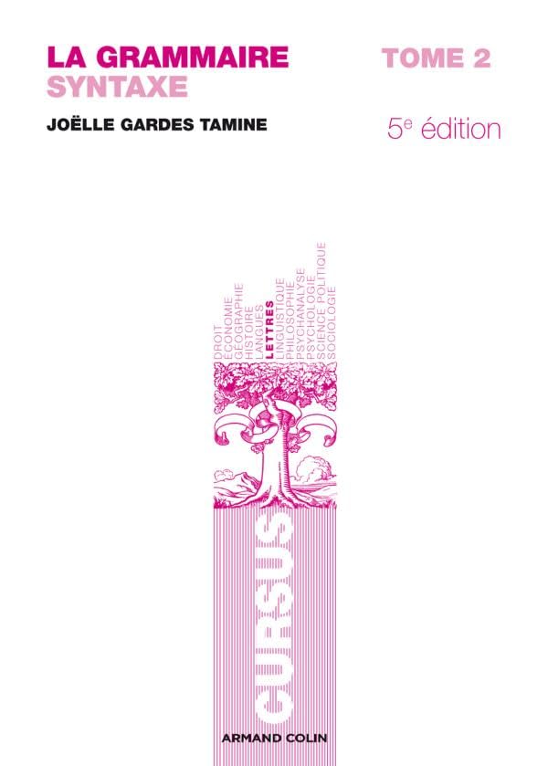 La grammaire T2 - 5e éd. - Syntaxe: Syntaxe 9782200250034