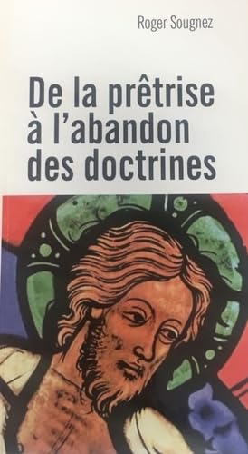 De la Pretrise a l'Abandon des Doctrines 9782354722562