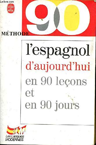 L'espagnol d'aujourd'hui en 90 leçons 9782253058786