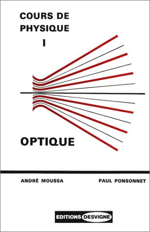 Cours de physique, tome 1. Optique 9782713512230
