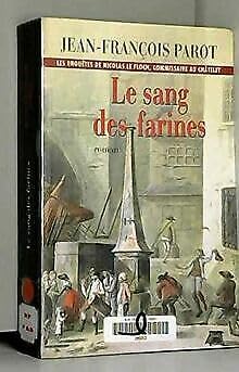 Le sang des farines (Les enquêtes de Nicolas Le Floch, commissaire au Châtelet) 9782286017408