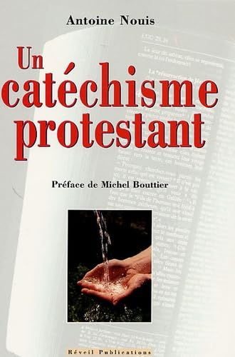 Un catéchisme protestant 9782902916313