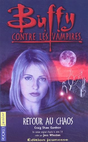 Buffy, numéro 10 : Retour au chaos 9782266119368
