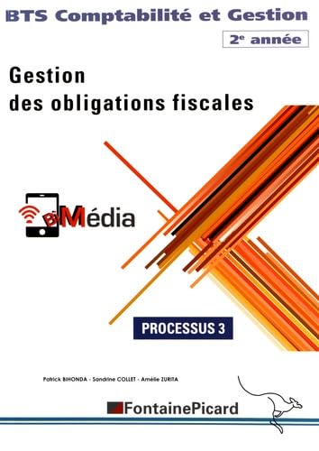 Gestion des obligations fiscales BTS Comptabilité et Gestion 2e année: Processus 3 9782744628320