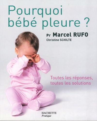 Pourquoi bébé pleure ? 9782012375451