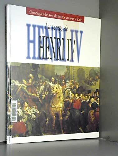 Au temps d'henri IV 9782843081743