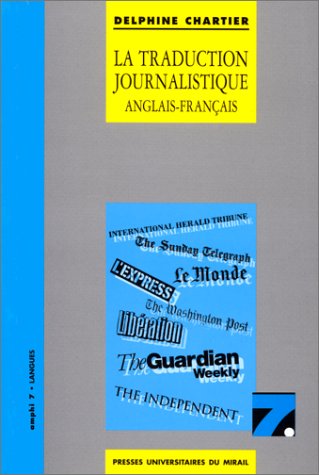La traduction journalistique anglais-français, français-anglais 9782858165179