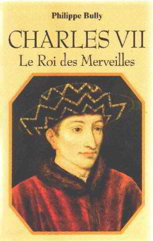 Charles VII, le roi des merveilles 9782286014438