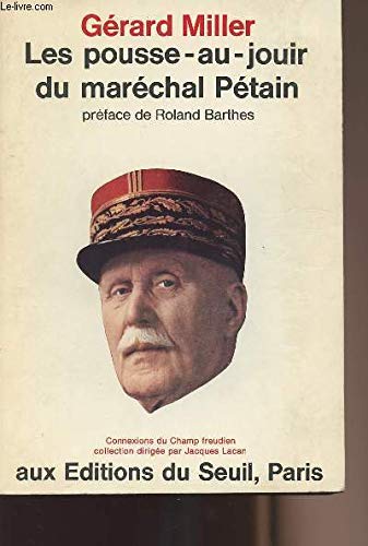 Les Pousse-au-jouir du maréchal Pétain 9782706701092