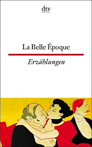 La Belle Epoque. 9783423094252