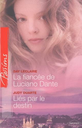 La fiancée de Luciano Dante - Liés par le destin 9782280221818