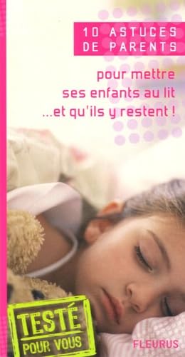 Pour mettre ses enfants au lit... et qu'ils y restent 9782215045793