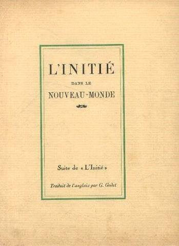 L'initié dans le nouveau-monde 3665375038682