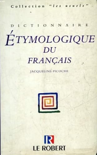Dictionnaire étymologique du français 9782850364587