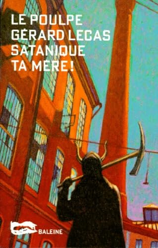 Satanique ta mère ! 9782842190743