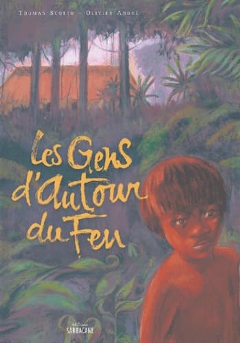 Les Gens d'autour du feu 9782848650302