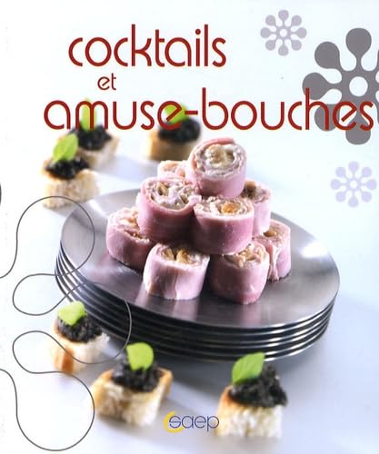 Cocktails et amuse-bouches 9782737228650