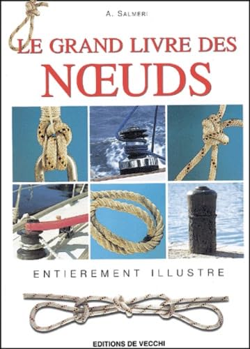 Le Grand Livre Des Noeuds 9782732867984