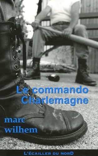Le Commando Charlemagne 9782914264860