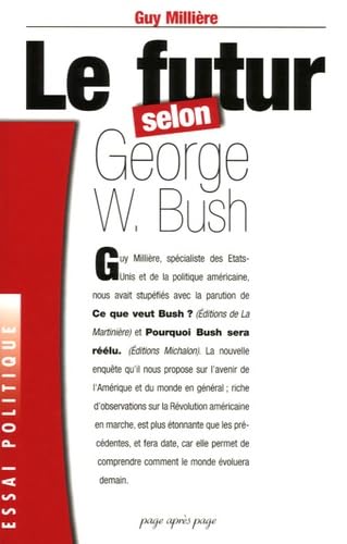 Le futur selon George W. Bush 9782847640267