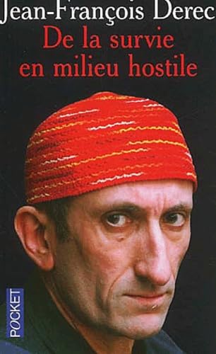 De la survie en milieu hostile 9782266123235
