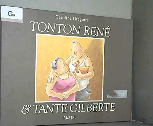 Tonton René & tante Gilberte 9782211050913