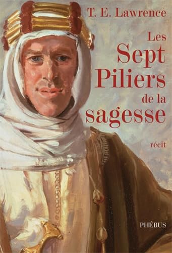 Les Sept Piliers de la sagesse 9782752901934