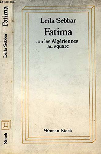 fatima ou les algériennes au square 9782234014978