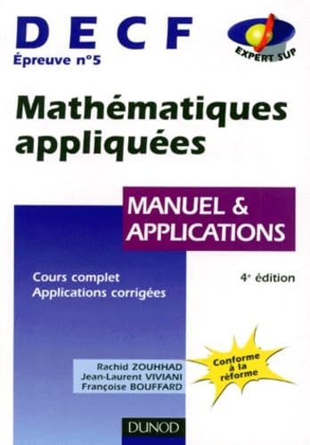 DECF : Epreuve numéro 5, Mathématiques appliquées, manuel et applications, 4e édition 9782100038756