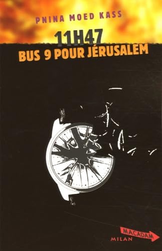 11 h 47, Bus 9 pour Jérusalem 9782745918734