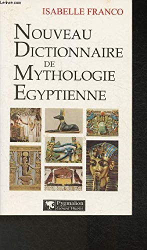 Nouveau dictionnaire de mythologie égyptienne 9782857045830