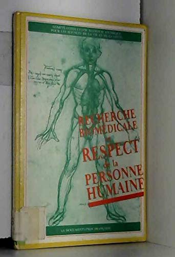 Recherche biomedicale : le respect de la personne humaine 9782110019516
