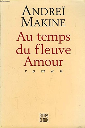 Au temps du fleuve Amour 9782866451608