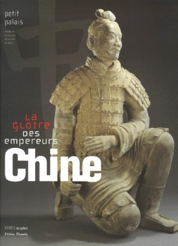 Chine, La Gloire Des Empereurs 9782879005263