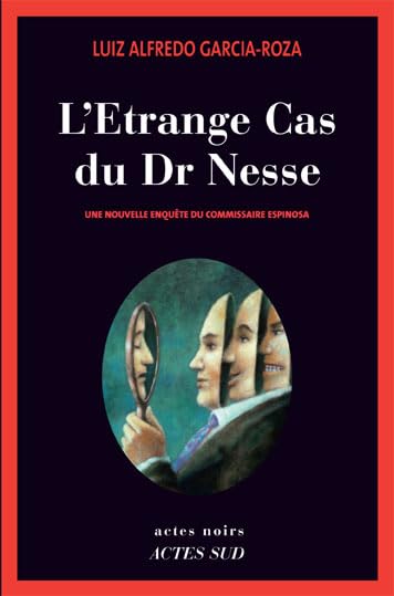 L'Etrange Cas du Dr Nesse: Une nouvelle enquête du commissaire Espinosa 9782742764594