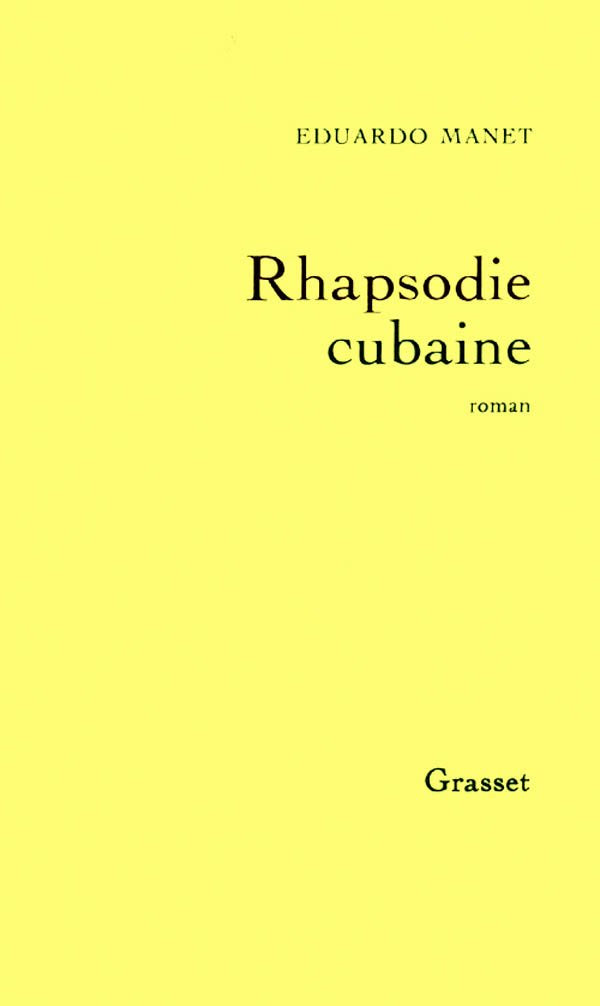 Rhapsodie cubaine - Prix Interallié 1996 9782246533610