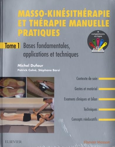 Masso-kinésithérapie et thérapie manuelle pratiques. Pack de 3 tomes: Pack 3 Tomes 9782294759789