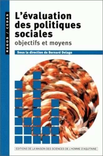 L'Evaluation des politiques sociales. Objectifs et moyens 9782858922413