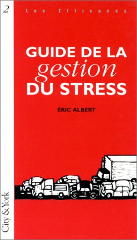 Guide de la gestion du stress 9782842320027