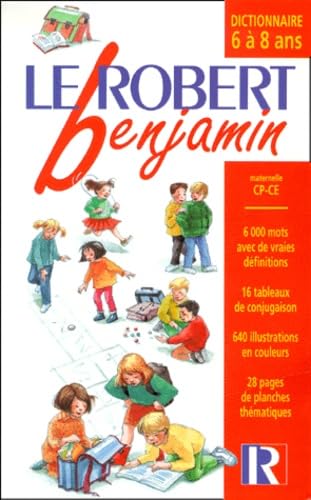 Le Robert benjamin : Dictionnaire 6 à 8 ans 9782850366505