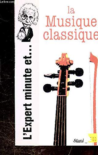Expert Minute et - la Musique Classique 9782760405899
