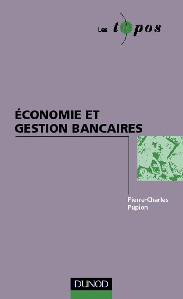 Économie et gestion bancaires 9782100043323