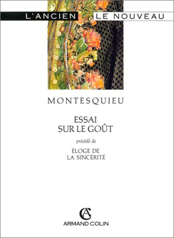Essai sur le goût, précédé de, Eloge de la sincérité 9782200212858