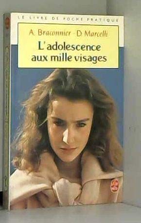 L'adolescence aux mille visages: Itinéraires et embûches 9782253054764