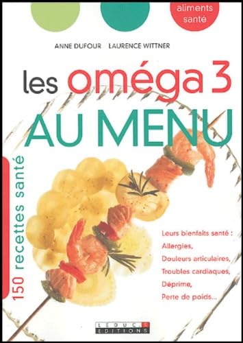 Les oméga 3 au menu 9782848990361