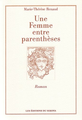 UNE FEMME ENTRE PARENTHESES 9782847510355