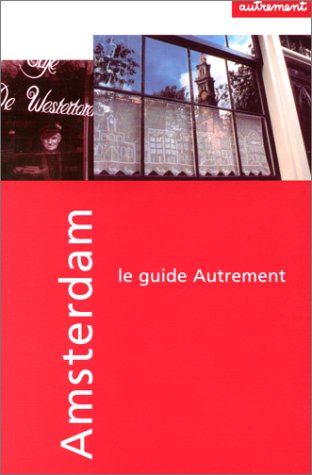Guide Autrement. Amsterdam 9782862606392